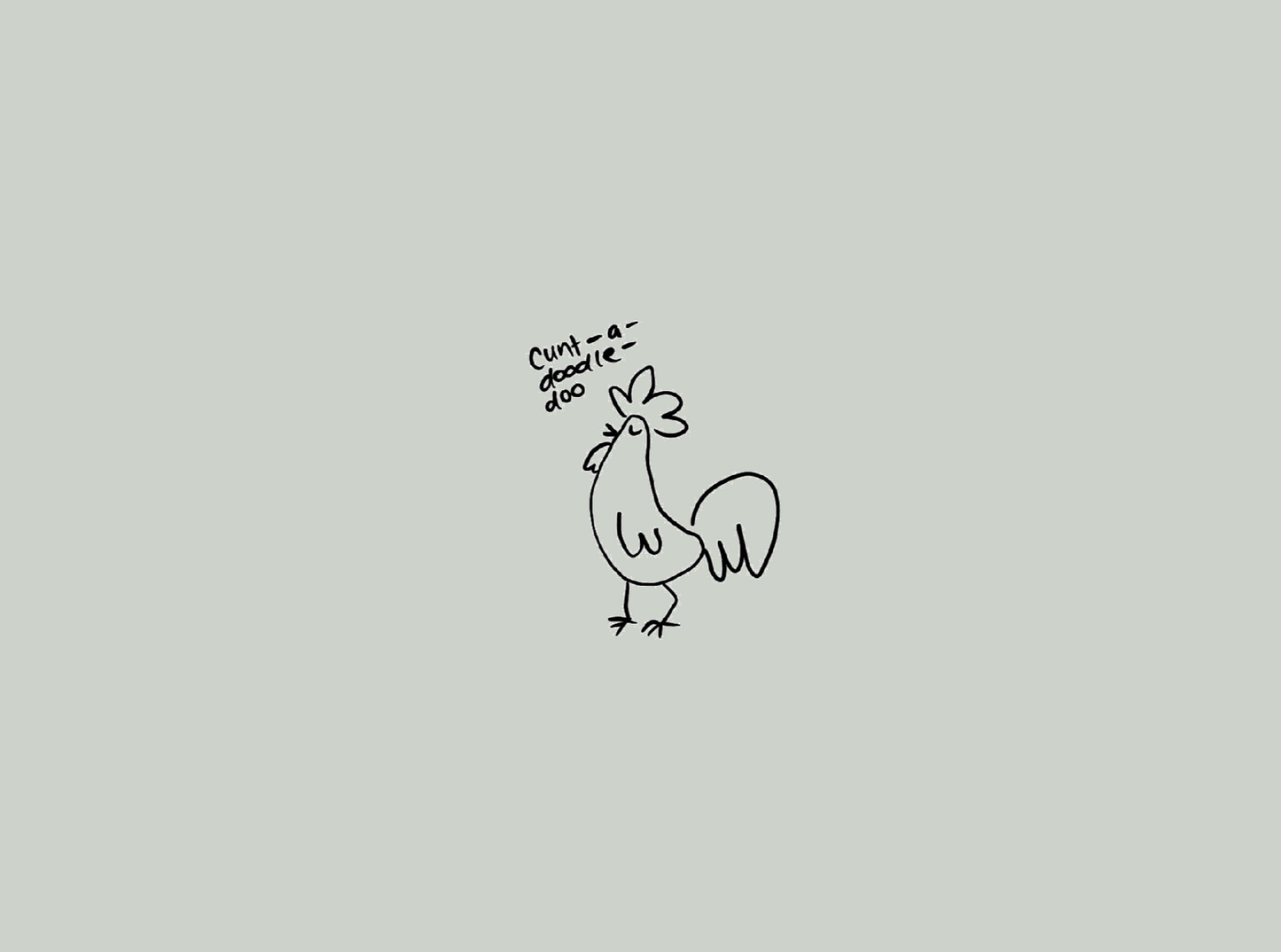 Notebook cover with a hand-drawn illustration of a rooster in a minimalist style saying 'cunt-a-doodle-doo'.