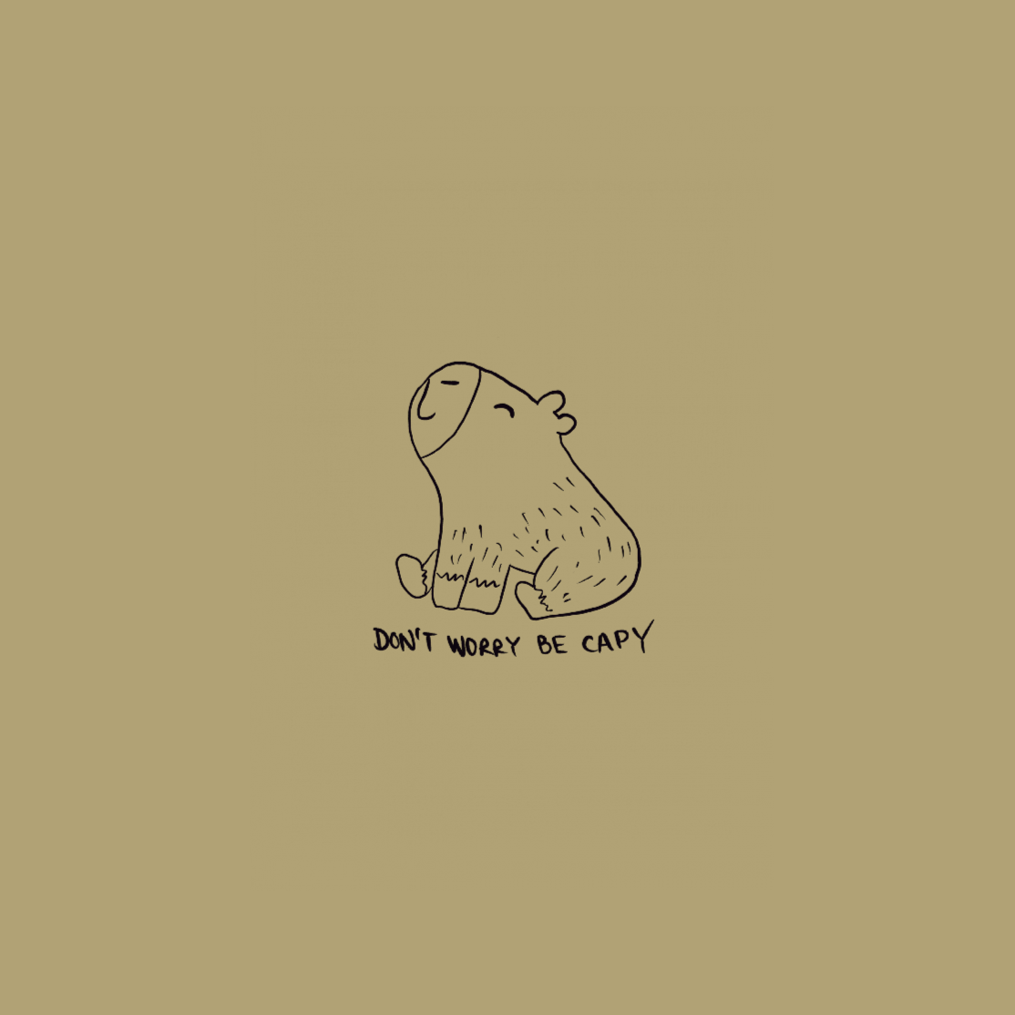 Illustration of a capybara with 'Don't worry be capy' text on a beige background