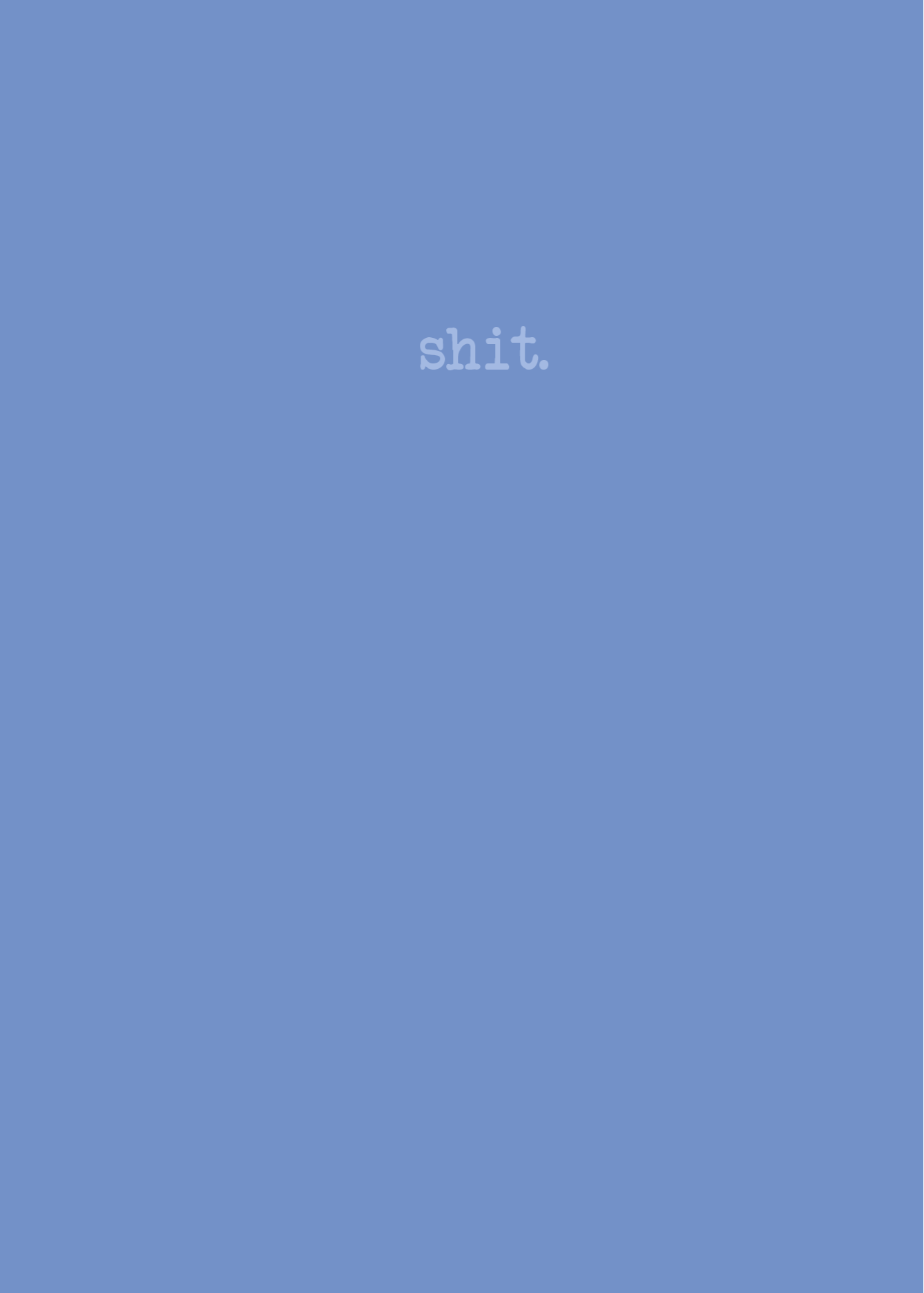 This image features a compact, pocket-sized notebook with a soft matte cover in a soothing shade of blue. The cover displays a minimalist design with the word "shit.