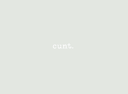 Cunt. Notebook - featuring a sea-sand grey cover