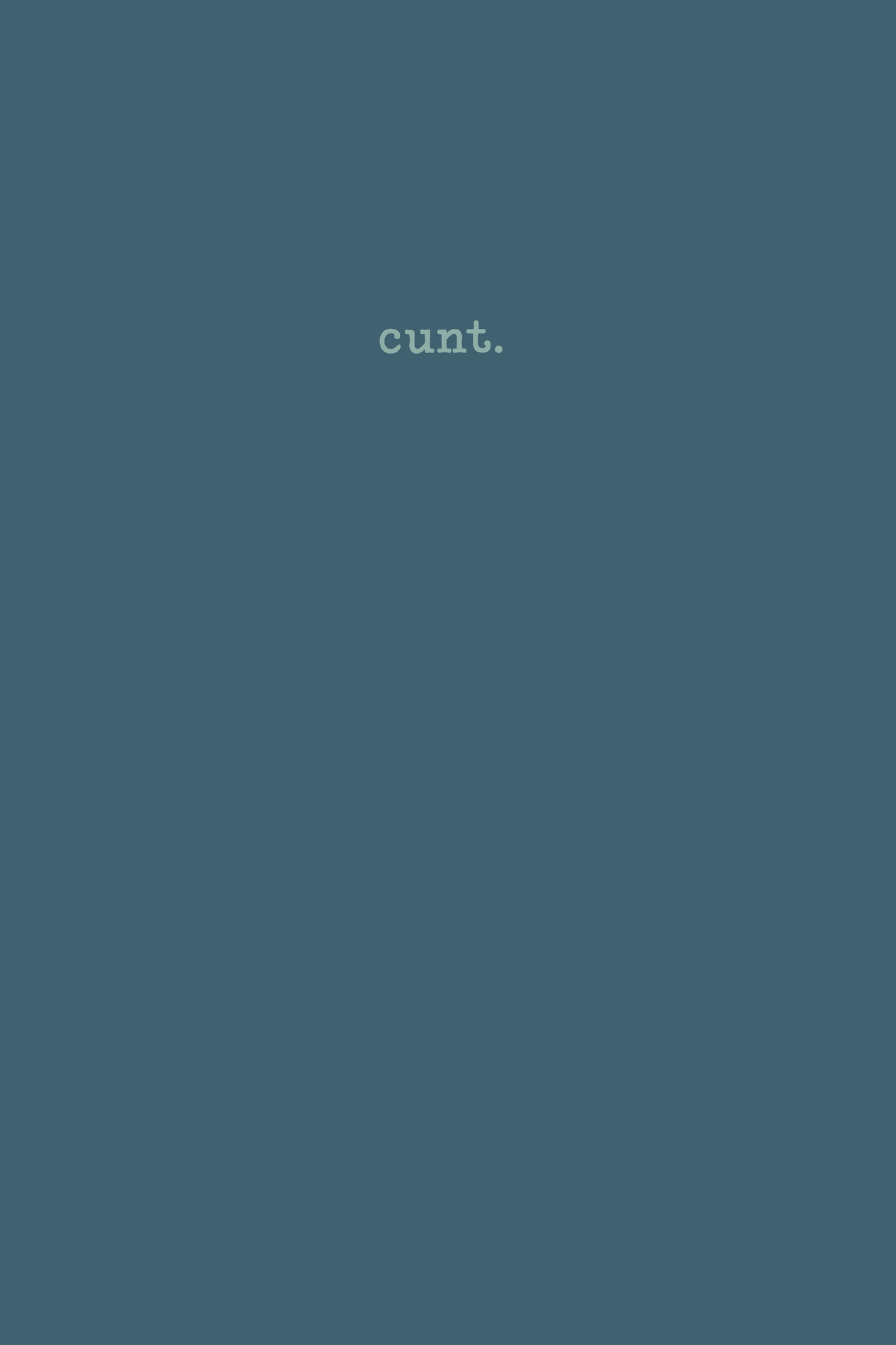 This image features an ocean blue notebook with the word "cunt." subtly printed on the cover in a small, elegant font.
