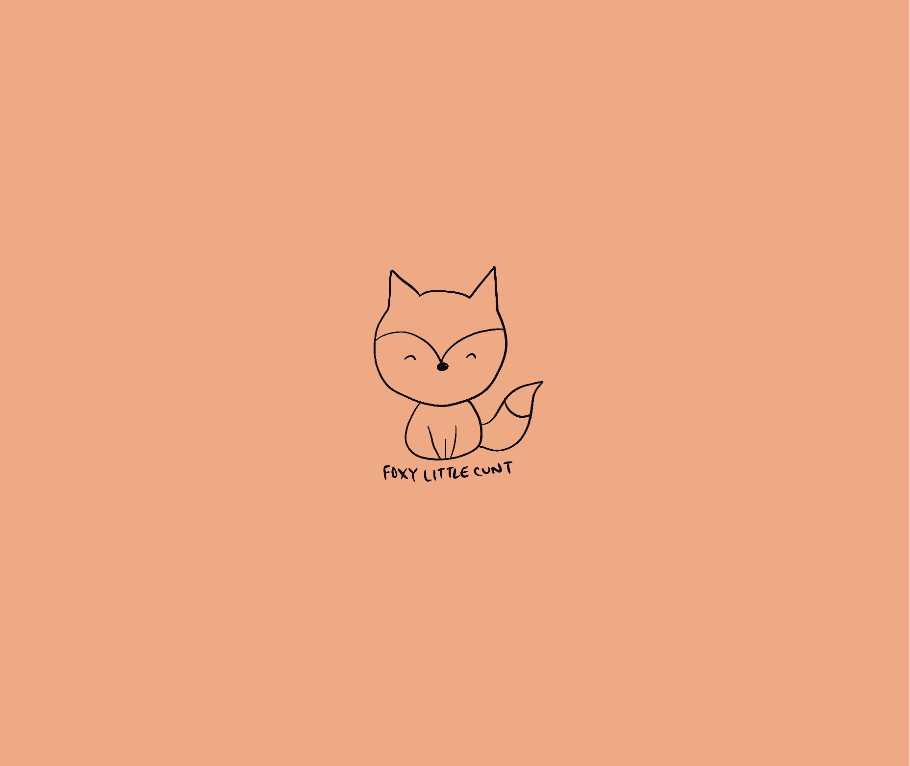 Adorable line drawing of a fox on a peach-colored background with text 'Foxy Little Cunt'. 